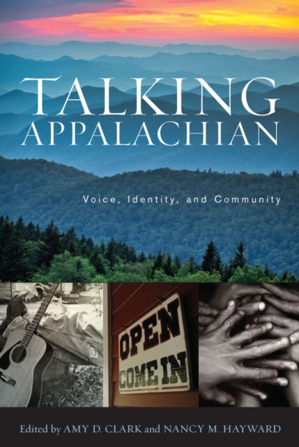 Talking Appalachian : Voice, Identity, and Community, EPUB eBook
