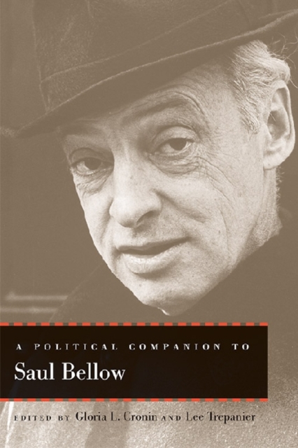 A Political Companion to Saul Bellow, Hardback Book