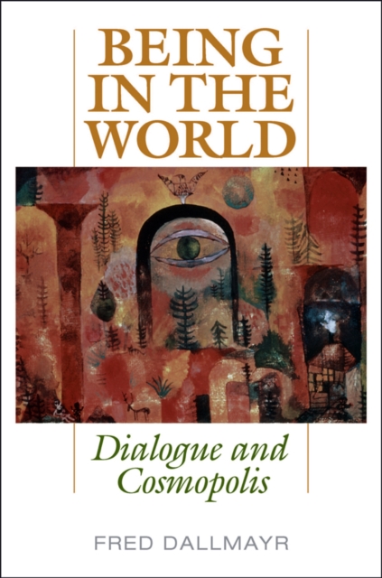 Being in the World : Dialogue and Cosmopolis, PDF eBook