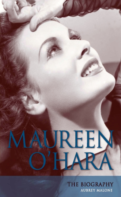 Maureen O'Hara : The Biography, PDF eBook