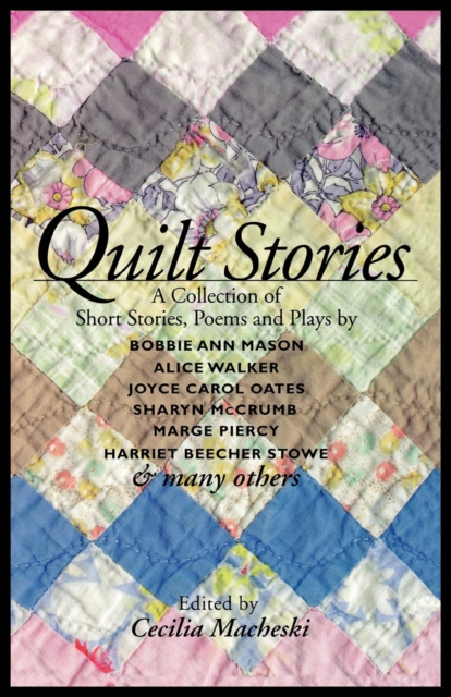 Quilt Stories : A Collection of Short Stories, Poems and Plays, EPUB eBook