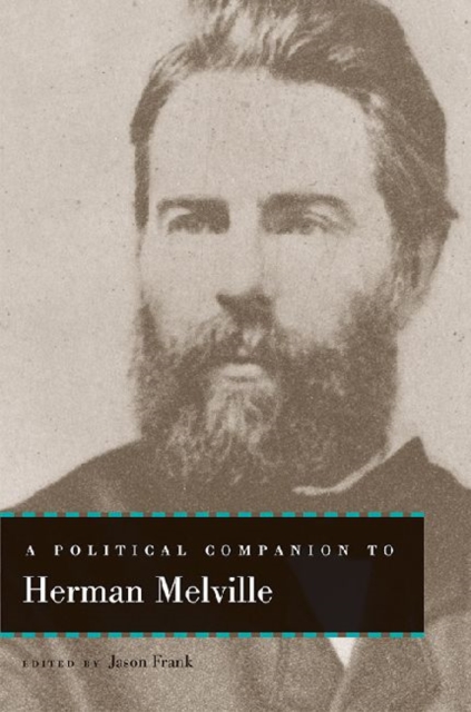 A Political Companion to Herman Melville, Hardback Book