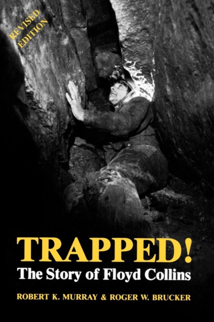 Trapped! : The Story of Floyd Collins, PDF eBook