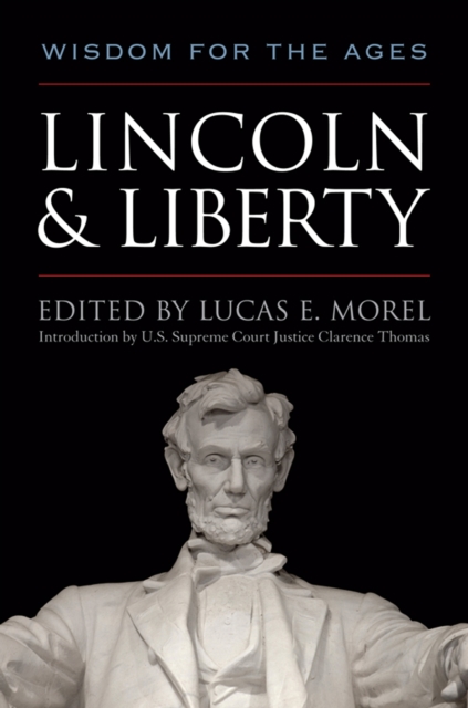 Lincoln & Liberty : Wisdom for the Ages, EPUB eBook