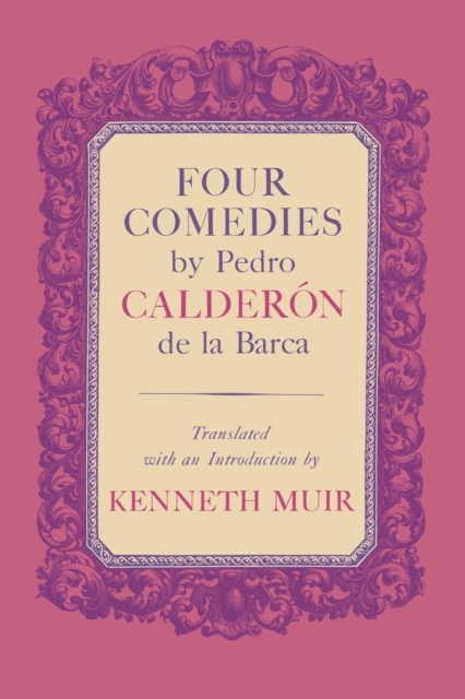 Four Comedies by Pedro Calderon de la Barca, Paperback / softback Book