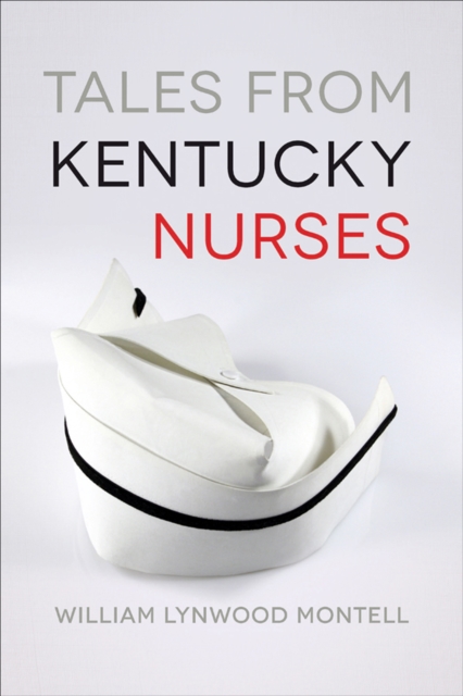 Tales from Kentucky Nurses, EPUB eBook