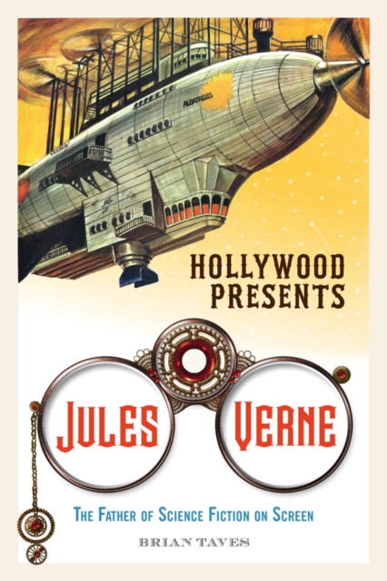 Hollywood Presents Jules Verne : The Father of Science Fiction on Screen, PDF eBook