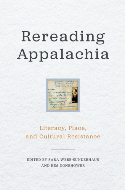 Rereading Appalachia : Literacy, Place, and Cultural Resistance, EPUB eBook