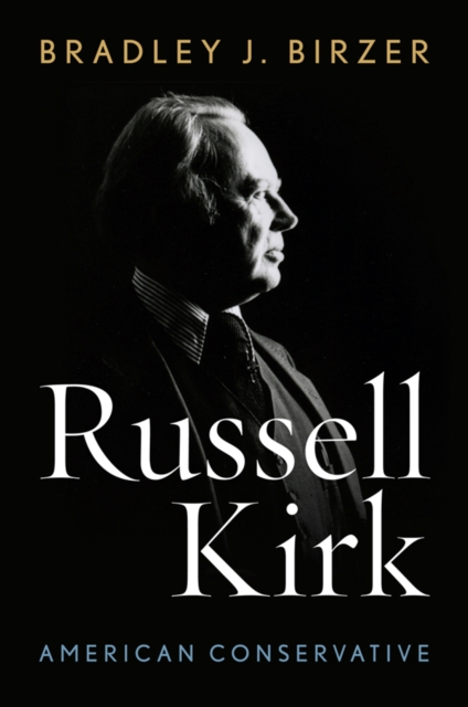 Russell Kirk : American Conservative, EPUB eBook