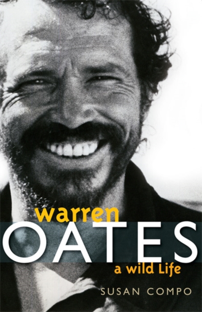 Warren Oates : A Wild Life, EPUB eBook