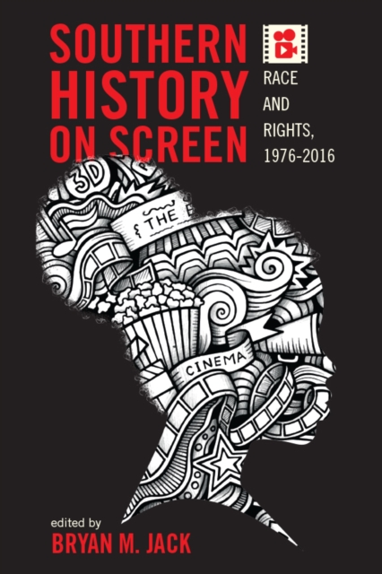 Southern History on Screen : Race and Rights, 1976-2016, EPUB eBook