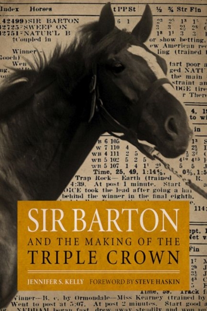 Sir Barton and the Making of the Triple Crown, Hardback Book