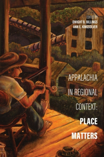 Appalachia in Regional Context : Place Matters, Paperback / softback Book