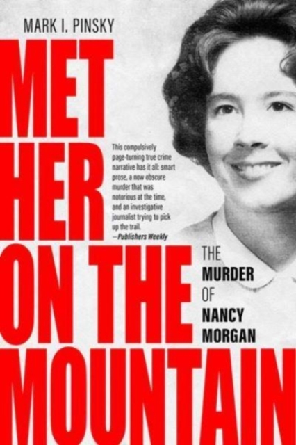 Met Her on the Mountain : The Murder of Nancy Morgan, Paperback / softback Book