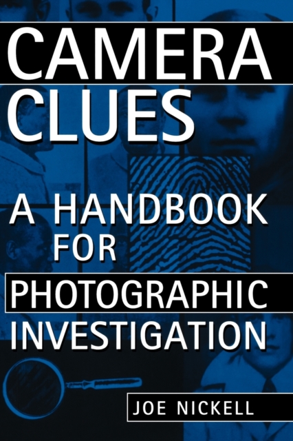 Camera Clues : A Handbook for Photographic Investigation, Paperback / softback Book