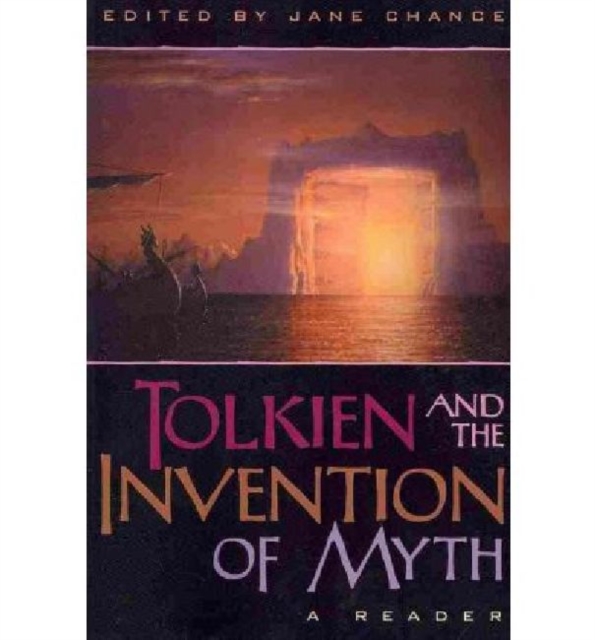 Tolkien and the Invention of Myth : A Reader, Paperback / softback Book