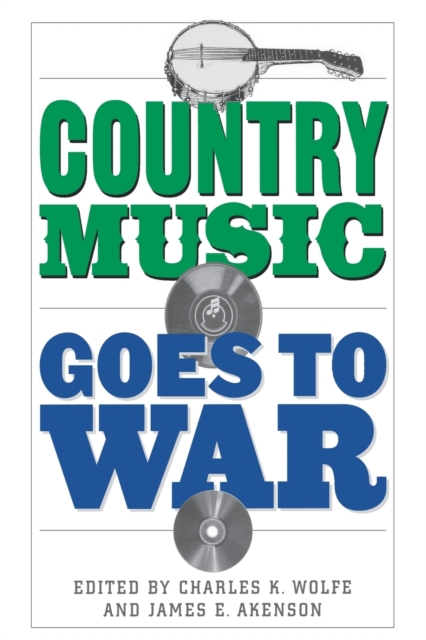 Country Music Goes to War, Paperback / softback Book
