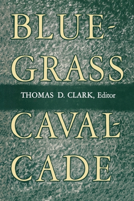 Bluegrass Cavalcade, Paperback / softback Book