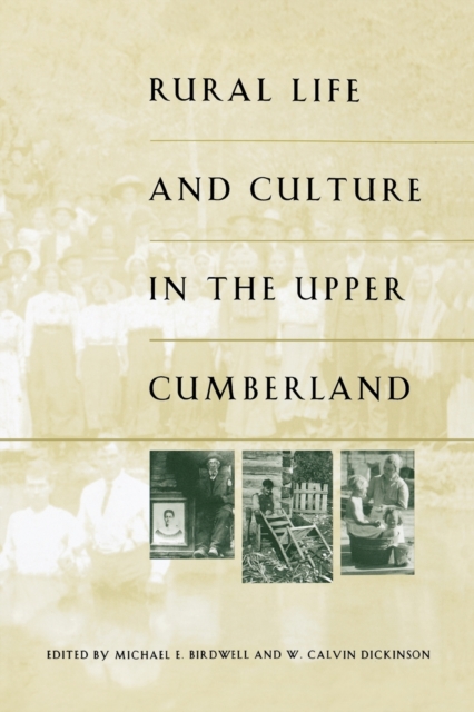Rural Life and Culture in the Upper Cumberland, Paperback / softback Book