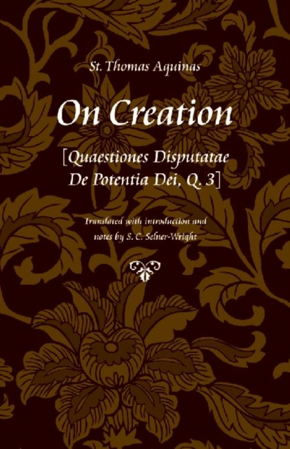 On Creation : (Quaestiones Disputatae De Potentia Dei, Q. 3), Paperback / softback Book