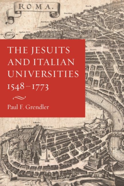 The Jesuits and Italian Universities 1548-1773, Paperback / softback Book