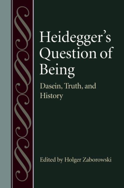 Heidegger's Question of Being : Dasein, Truth, and History, Hardback Book