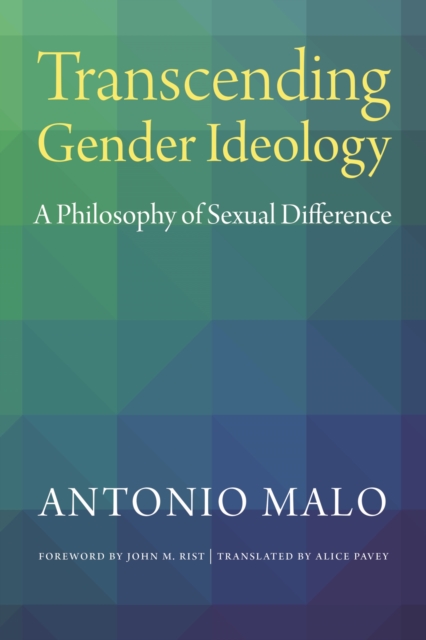 Transcending Gender Ideology : A Philosophy of Sexual Difference, Paperback / softback Book