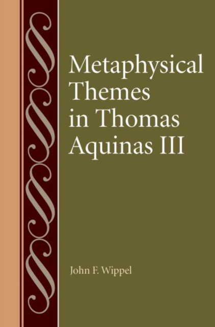 Metaphysical Themes in Thomas Aquinas III, Hardback Book