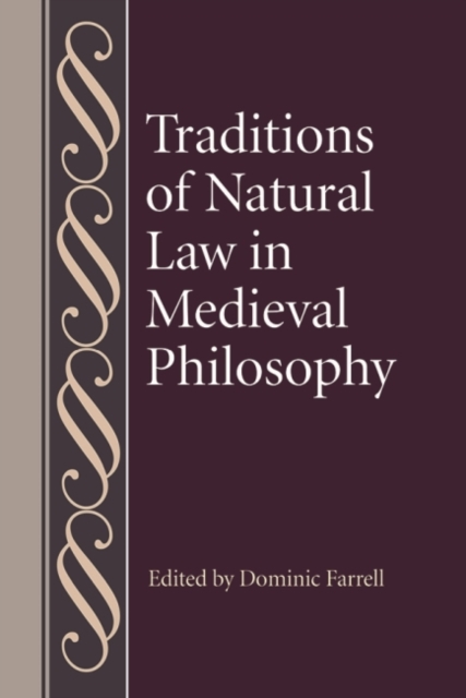 Traditions of Natural Law in Medieval Philosophy, Hardback Book
