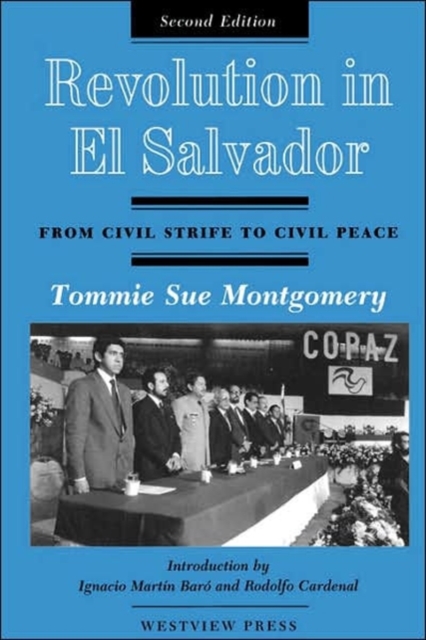 Revolution In El Salvador : From Civil Strife To Civil Peace, Second Edition, Paperback / softback Book