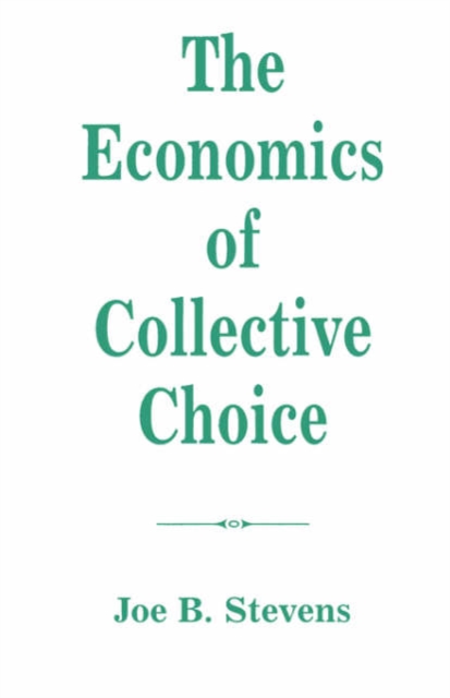 The Economics Of Collective Choice, Paperback / softback Book