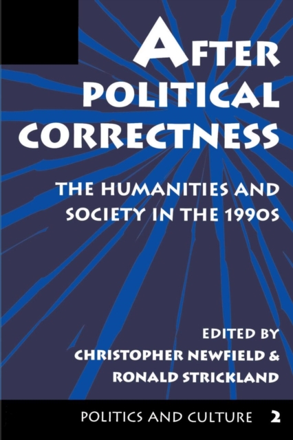 After Political Correctness : The Humanities And Society In The 1990s, Paperback / softback Book