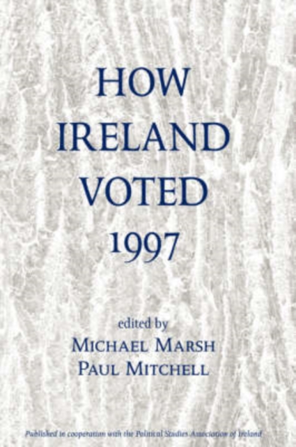 How Ireland Voted 1997, Paperback / softback Book