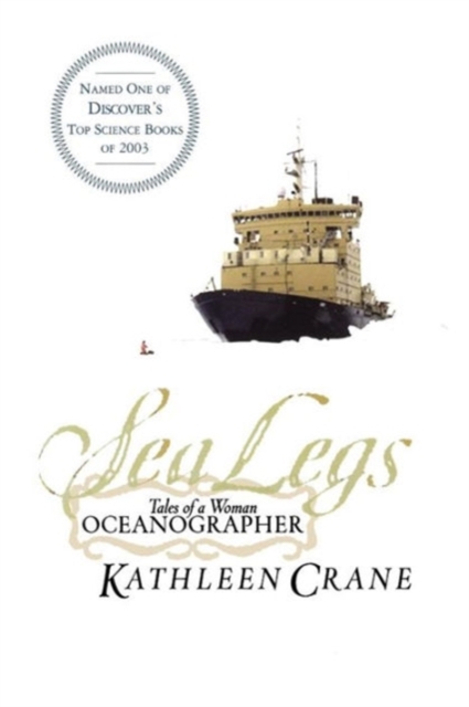 Sea Legs : Tales of a Woman Oceanographer, Paperback / softback Book