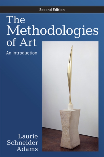 The Methodologies of Art : An Introduction, Paperback / softback Book