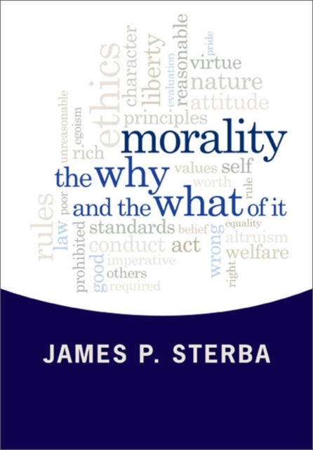 Morality : The Why and the What of It, Paperback / softback Book
