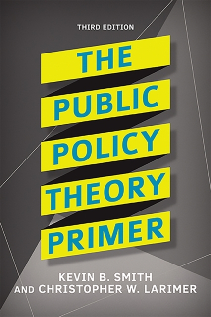 The Public Policy Theory Primer, Paperback / softback Book