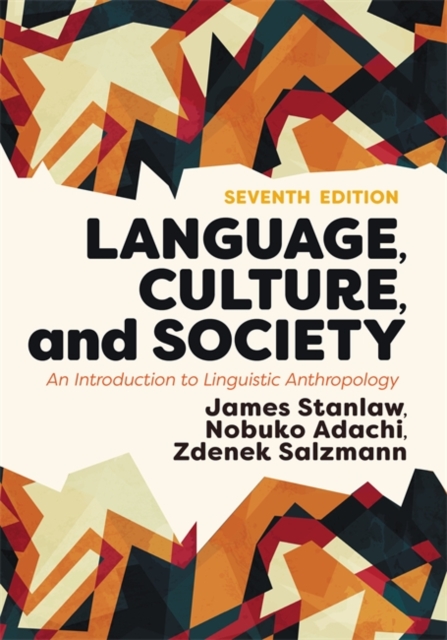 Language, Culture, and Society : An Introduction to Linguistic Anthropology, Paperback / softback Book