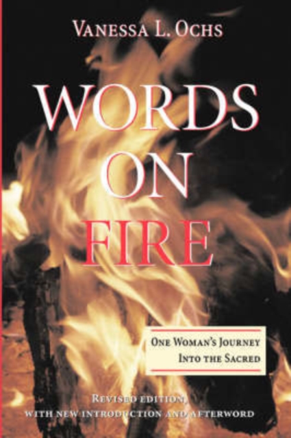 Words On Fire : One Woman's Journey Into The Sacred, Paperback / softback Book