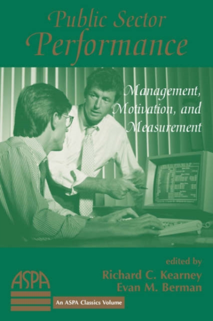 Public Sector Performance : Management, Motivation, And Measurement, Paperback / softback Book