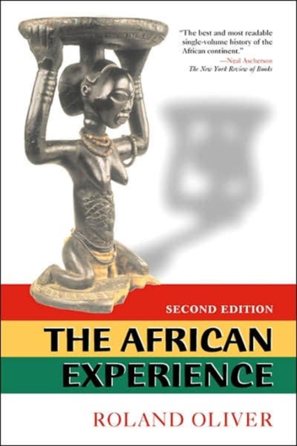 The African Experience : From Olduvai Gorge To The 21st Century, Paperback / softback Book