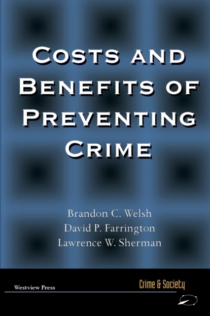 Costs and Benefits of Preventing Crime, Paperback / softback Book