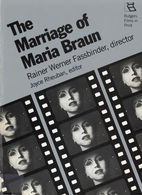 The Marriage of Maria Braun : Rainer Werner Fassbinder, Director, Paperback / softback Book