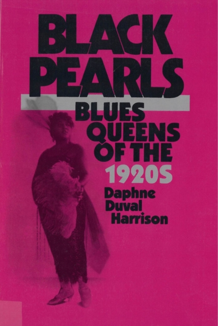 Black Pearls : Blues Queens of the 1920s, Paperback / softback Book