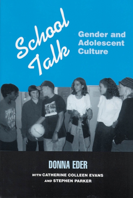 School Talk : Gender and Adolescent Culture, Paperback / softback Book