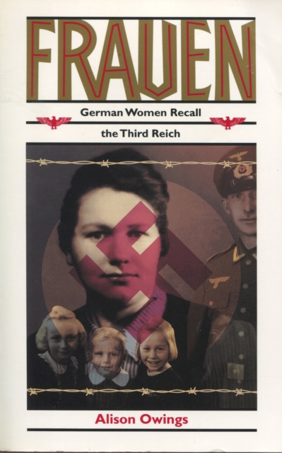 Frauen : German Women Recall the Third Reich, Paperback / softback Book