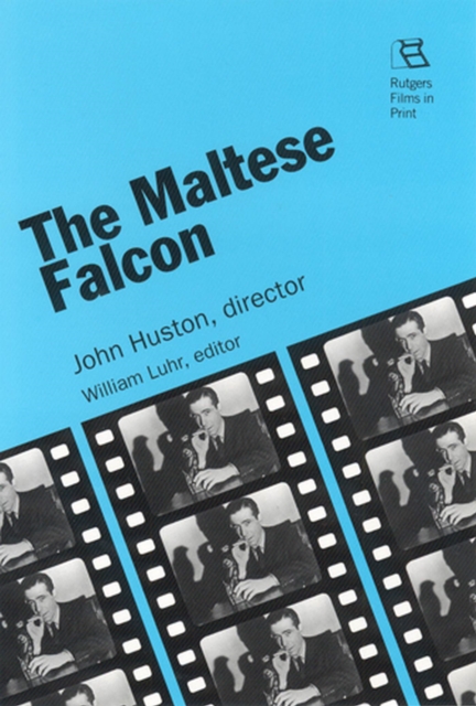 The Maltese Falcon : John Huston, director, Paperback / softback Book