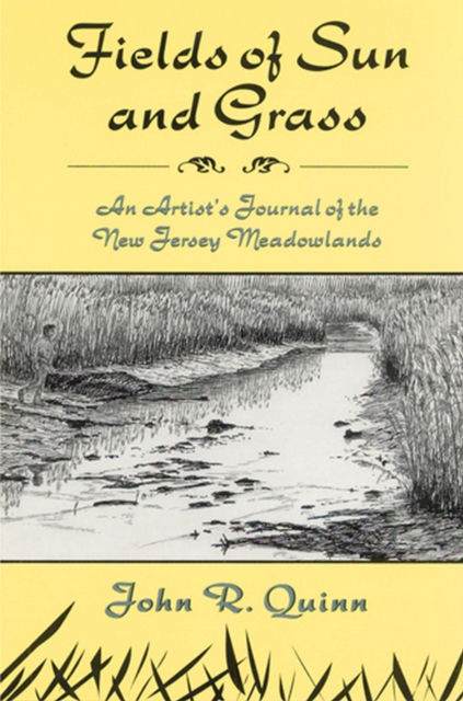 Fields of Sun and Grass : An Artist's Journal of the New Jersey Meadowlands, Paperback / softback Book