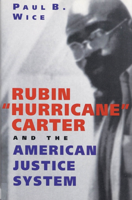 Rubin ' Hurricane' Carter and the American Justice System, Hardback Book