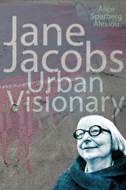 Jane Jacobs : Urban Visionary, Hardback Book